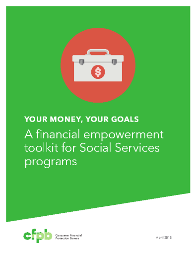Your+Money%2C+Your+Goals+-+A+financial+empowerment+toolkit+for+social+services+programs.