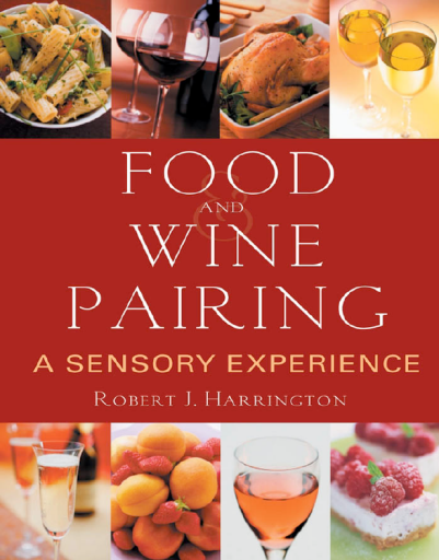 Food+and+Wine+Pairing+%3A+A+Sensory+Experience