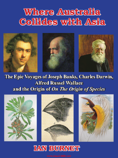 Where+Australia+Collides+with+Asia+The+epic+voyages+of+Joseph+Banks%2C+Charles+Darwin%2C+Alfred+Russel+Wallace+and+the+origin
