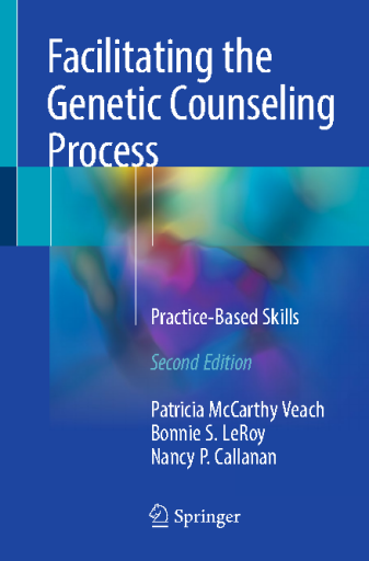 Facilitating+the+Genetic+Counseling+Process+Practice-Based+Skills%2C+Second+Edition