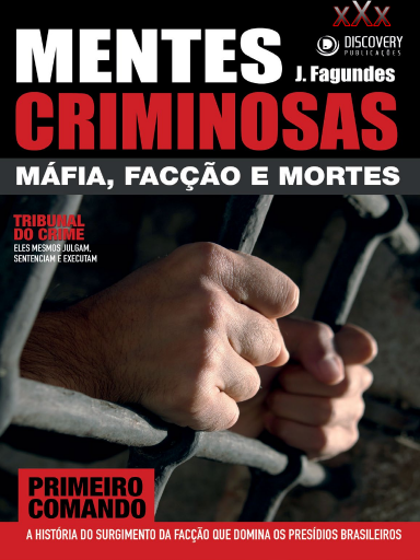 Mentes Criminosas - Máfia, Facção e Mortes - J. Fagundes