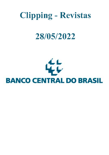 Clipping+Revistas+-+Banco+Central+%282022-05-28%29