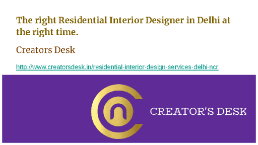 The right Residential Interior Designer in Delhi at the right time.-converted