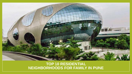 Top+10+Residential+Neighborhoods+for+Family+in+Pune
