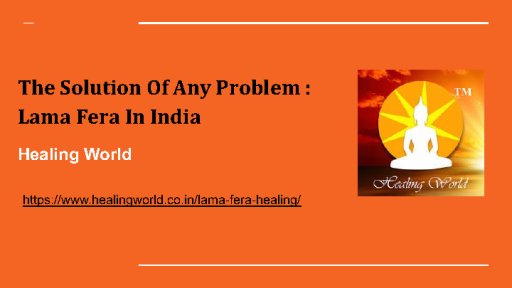 The+Solution+Of+Any+Problem+_+Lama+Fera+In+India