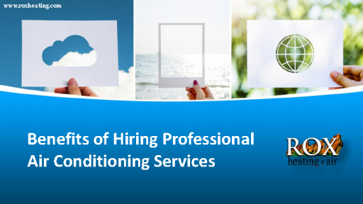 Benefits+of+Hiring+Professional+Air+Conditioning+Services