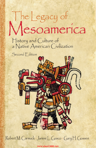 The+Legacy+of+Mesoamerica+History+and+Culture+of+a+Native+American+Civilization%2C+2nd+Edition
