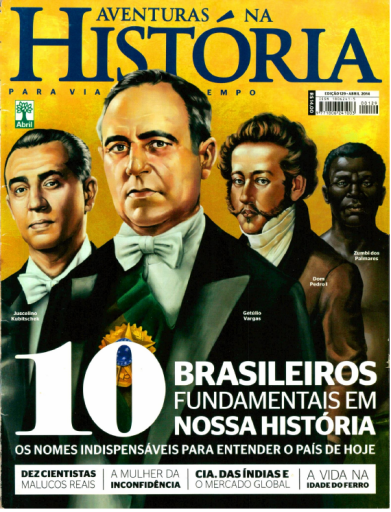 (2014) Aventuras na História 129 - 10 maiores brasileiros em nossa História