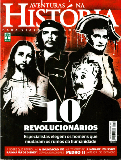 (2014) Aventuras na História 135 - 10 revolucionários
