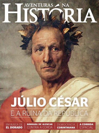(2017) Aventuras na História 166 - Julio Cesar e a ruina da republica