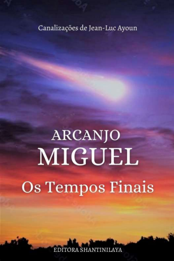ARCANJO+MIGUEL+-+Os+Tempos+Finais+