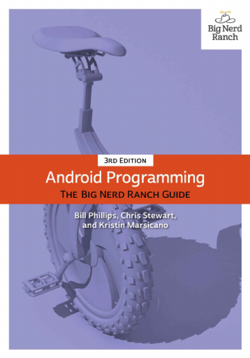 Android+Programming+The+Big+Nerd+Ranch+Guide+by+Bill+Phillips%2C+Chris+Stewart%2C+Kristin+Marsicano+%28z-lib.org%29