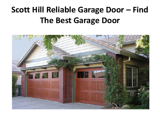 Scott+Hill+Reliable+Garage+Door+%E2%80%93+Find+The+Best+Garage+Door