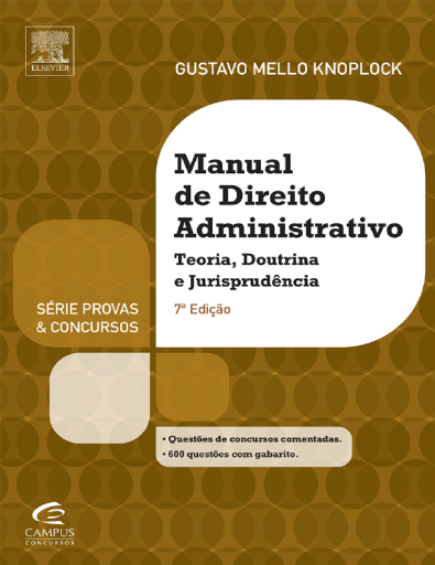 Manual de Direito Administrativo - 7ª Ed. 2013 - Série Provas e Concursos by Gustavo Mello Knoploc (z-lib.org)