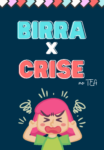 Birra+x+Crise+no+TEA