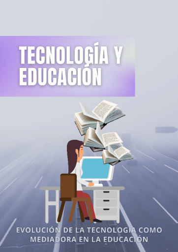 HISTORIA DE LA TECNOLOGÍA EN LA EDUCACIÓN