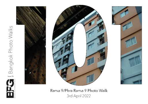 #101 Rama 9/Phra Rama 9 Photo Walk | 3rd April 2022