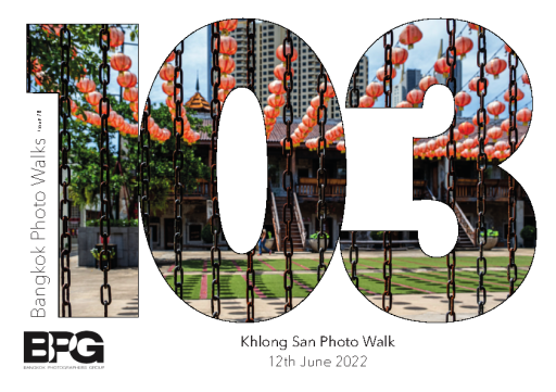 #103 Khlong San Photo Walk | 12th June 2022