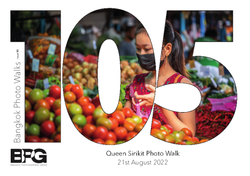 #105 Queen Sirikit Photo Walk | 21st August 2022