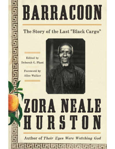 Barracoon --The Story of the Last Black Cargo