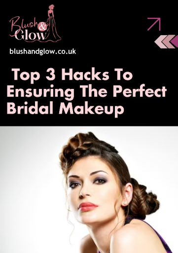 +Top+3+Hacks+To+Ensuring+The+Perfect+Bridal+Makeup