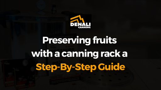 Preserving+Fruits+with+a+Canning+Rack+A+Step-by-Step+Guide