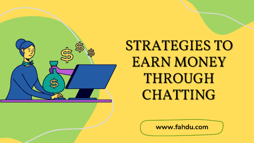 Strategies+to+Earn+Money+Through+Chatting